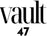 Vault 47 - Home